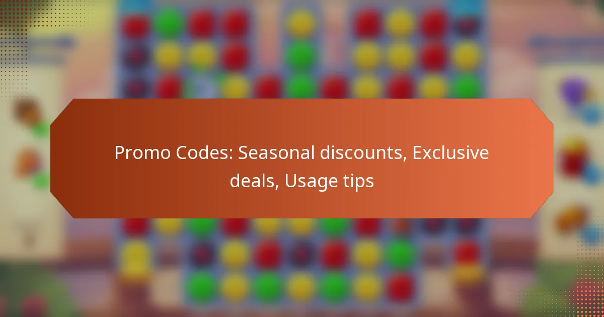 Promo Codes: Seasonal discounts, Exclusive deals, Usage tips