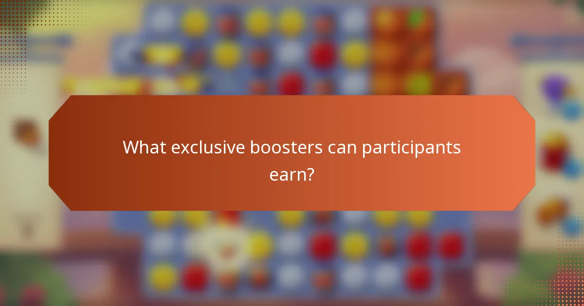 What exclusive boosters can participants earn?