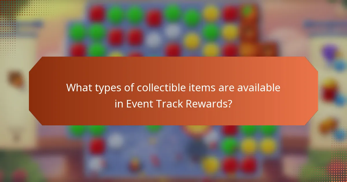 What types of collectible items are available in Event Track Rewards?